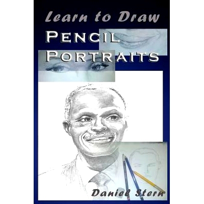 预订 Learn to Draw Pencil Portraits: Step-by-step Drawing Techniques and Secrets for Beginners and Intermediates - In a