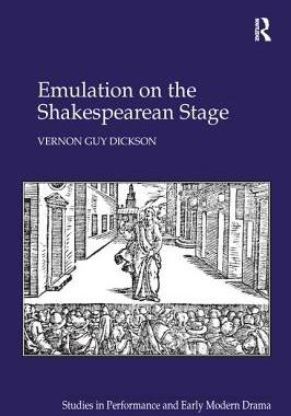 【预订】Emulation on the Shakespearean Stage