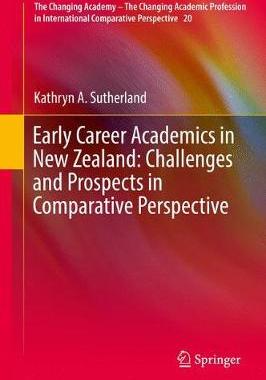 【预订】Early Career Academics in New Zealand: Challenges and Prospects in Comparative Perspective