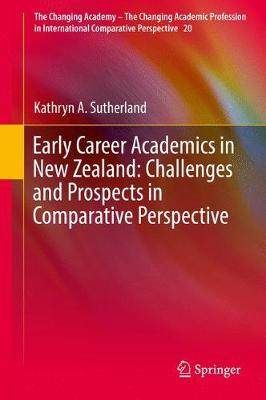 【预订】Early Career Academics in New Zealand: Challenges and Prospects in Comparative Perspective
