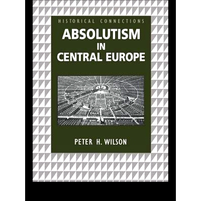 预订 Absolutism in Central Europe 中欧的*派: 9780415150439