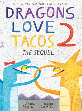 英文原版 爱吃玉米饼的龙2:续集  Dragons Love Tacos 2: The Sequel