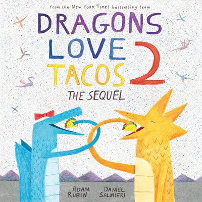 英文原版 爱吃玉米饼的龙2:续集  Dragons Love Tacos 2: The Sequel