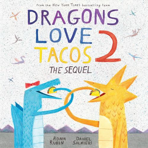 英文原版 爱吃玉米饼的龙2:续集  Dragons Love Tacos 2: The Sequel