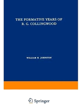 预订 The Formative Years of R. G. Collingwood: 9789024700769