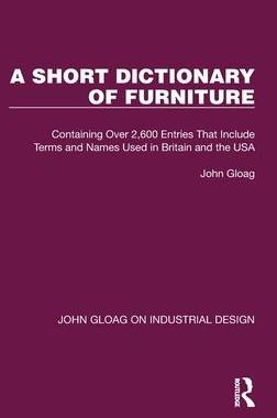 [预订]A Short Dictionary of Furniture: Containing Over 2,600 Entries That Include Terms and Names Used in  9781032367620