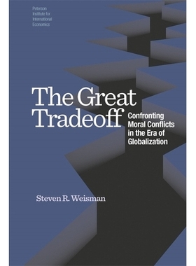 预订 The Great Tradeoff: Confronting Moral Conflicts in the Era of Globalization 伦理全球化: 9780881326956
