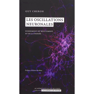 预订 Les oscillations neuronales : fondement du mouvement et de la pensée 神经振荡：运动和思维的基础: 9782803107292