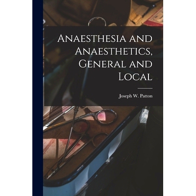 预订 Anaesthesia and Anaesthetics, General and Local