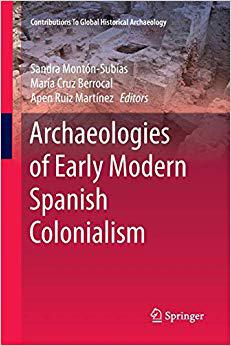 【预售】Archaeologies of Early Modern Spanish Colonialism