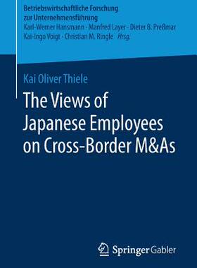 【预订】The Views of Japanese Employees on Cross-Border M&As