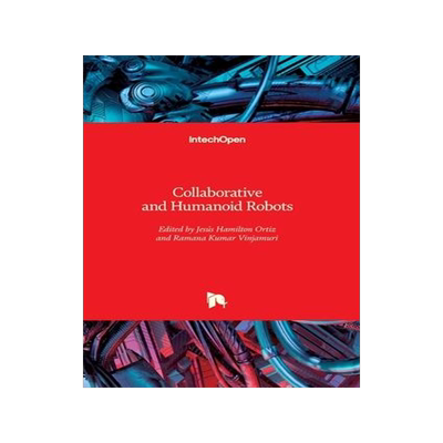 [预订]Collaborative and Humanoid Robots 9781839687396