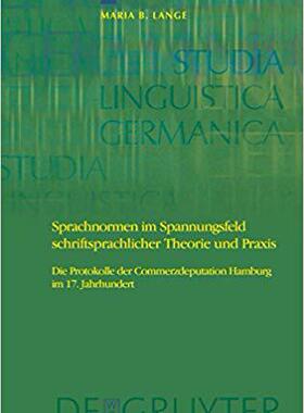 【预订】Sprachnormen im Spannungsfeld schriftsprachlicher Theorie und Praxis 9783110200270