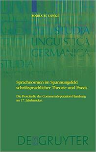 【预订】Sprachnormen im Spannungsfeld schriftsprachlicher Theorie und Praxis 9783110200270