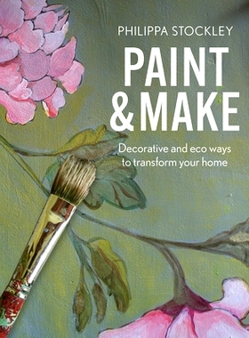 预订 Paint and Make: Decorative and Eco Ways to Transform Your Home