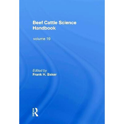 预订 Beef Cattle Science Handbook, Vol. 19 肉牛科学手册 第19卷（重印版）: 9780367169497