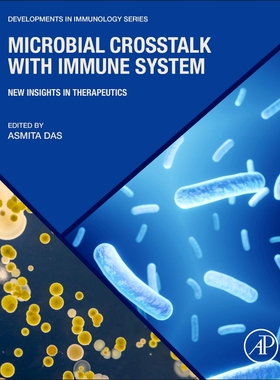 【预订】Microbial CrossTalk with Immune System 9780323961288