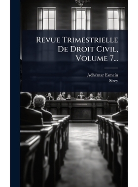 预订 Revue Trimestrielle De Droit Civil, Volume 7...: 9781024823141