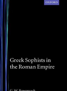【预订】Greek Sophists in the Roman Empire