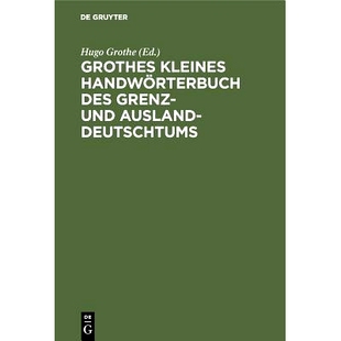 预订 Grothes kleines Handwörterbuch des Grenz- und Ausland-Deutschtums: 9783486764413