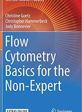 【预售】Flow Cytometry Basics for the Non-Ex...