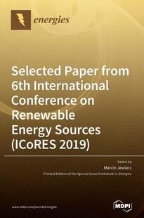 from Sources 2019 paper Selected Renewable Conference International 预订 9783039434220 ICoRES Energy 6th