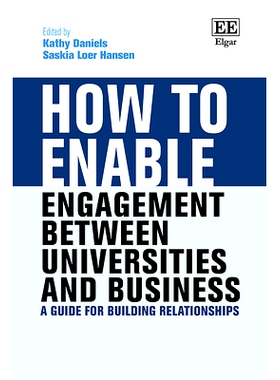 预订 How to Enable Engagement Between Universities and Business: A Guide for Building Relationships 如何促进大学与企业之