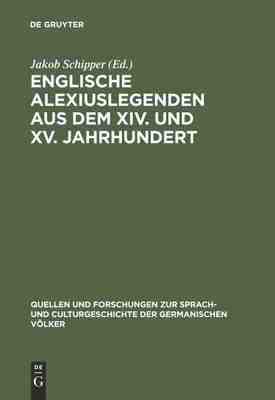 【预订】Englische Alexiuslegenden aus dem XIV. und XV. Jahrhundert 9783111271651