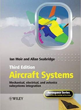 【预售】Aircraft Systems - Mechanical, Electrical And Avionics Subsystems Integration 3E