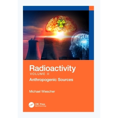 预订 Radioactivity: Anthropogenic Sources 放射性：人为来源: 9781032564012