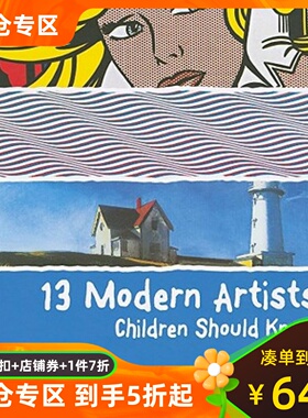 现货 孩子应该知道的代艺术家 英文原版 儿童绘本 13 Modern Artists Children Should Know