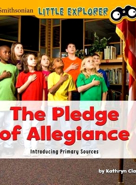 预订 The Pledge of Allegiance: Introducing Primary Sources: 9781491482278