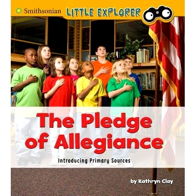 预订 The Pledge of Allegiance: Introducing Primary Sources: 9781491482278