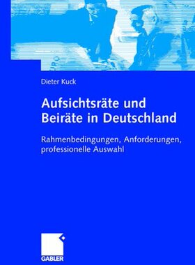 【预订】Aufsichtsräte und Beiräte in Deutschland 9783834903051