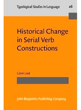 预订 Historical Change in Serial Verb Constructions.: 9789027229144