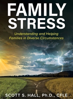预订 Family Stress: Understanding and Helping Families in Diverse Circumstances 家庭压力：了解和帮助不同情况下的家庭: 97