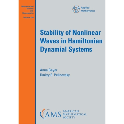 预订 Stability of Nonlinear Waves in Hamiltonian Dynamial Systems 哈密顿动力系统中非线性波的稳定性 9781470475529