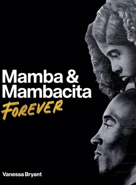 预售 曼巴与曼巴西塔 致敬科比父女 全球涂鸦壁画纪念集 精装画册 英文原版 Mamba & Mambacita Forever 曼巴精神 科比布莱恩特