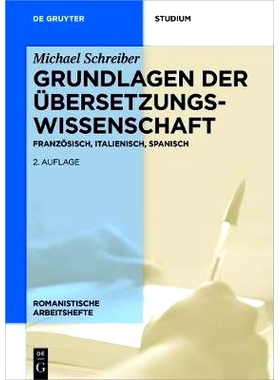 预订 Grundlagen der Übersetzungswissenschaft: Französisch, Italienisch, Spanisch: 9783110470161