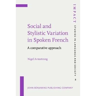 预订 Social and Stylistic Variation in Spoken French. A comparative approach.: 9789027218391