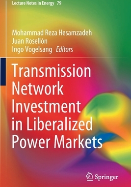 【预订】Transmission Network Investment in Liberalized Power Markets 9783030479312