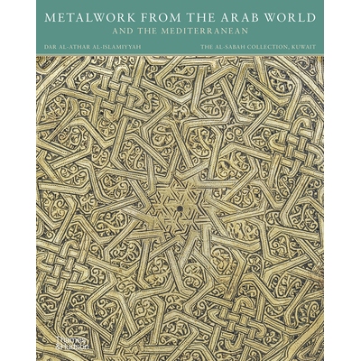 预订 Metalwork from the Arab World and the Mediterranean Al-Sabah收藏系列：来自阿拉伯世界和地中海的金属制品: 97805009711