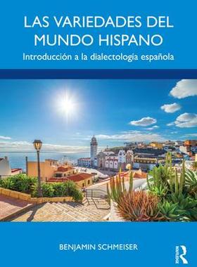 [预订]Las variedades del mundo hispano: Introduccion a la dialectologia espanola 9781138209121