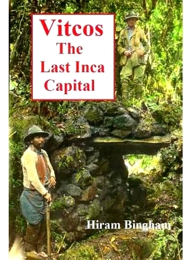 预订 Vitcos: The Last Inca Capital: 9781512165142