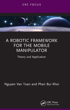 [预订]A Robotic Framework for the Mobile Manipulator