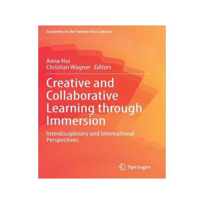 [预订]Creative and Collaborative Learning through Immersion 9783030722159