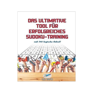 [预订]Das Ultimative Tool Fur Erfolgreiches Sudoku-Training - Mit 240 Logische Ratsel! 9781541945302