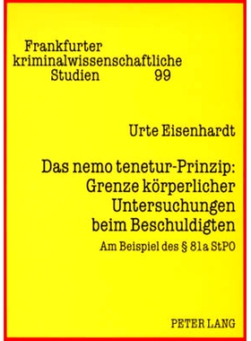 预订 Das nemo tenetur-Prinzip- Grenze körperlicher Untersuchungen beim Beschuldigten: Am Beispiel des § 81a StPO: 9783