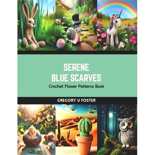 Scarves Crochet Flower 预订 Book Blue Patterns 9798874347666 Serene