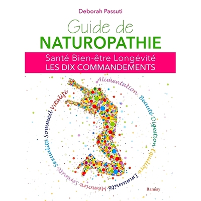预订 Guide de naturopathie : santé, bien-être, longévité : les dix commandements 自然疗法指南：健康、幸福、长寿：十